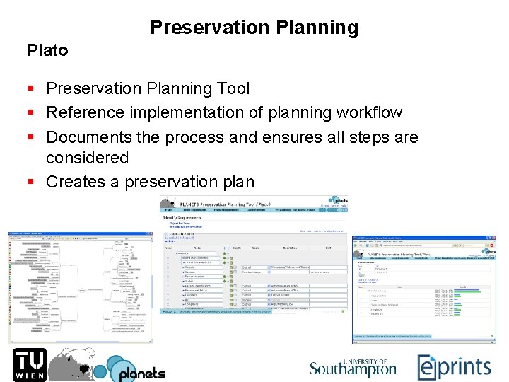 Preservation Planning Plato § Preservation Planning Tool § Reference implementation of planning workflow §