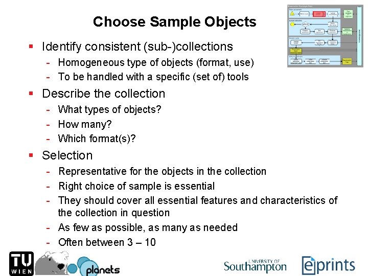 Choose Sample Objects § Identify consistent (sub-)collections - Homogeneous type of objects (format, use)