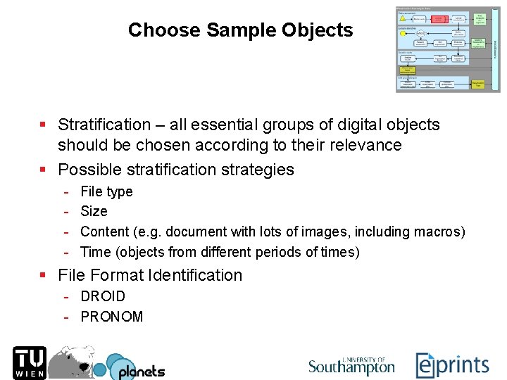 Choose Sample Objects § Stratification – all essential groups of digital objects should be