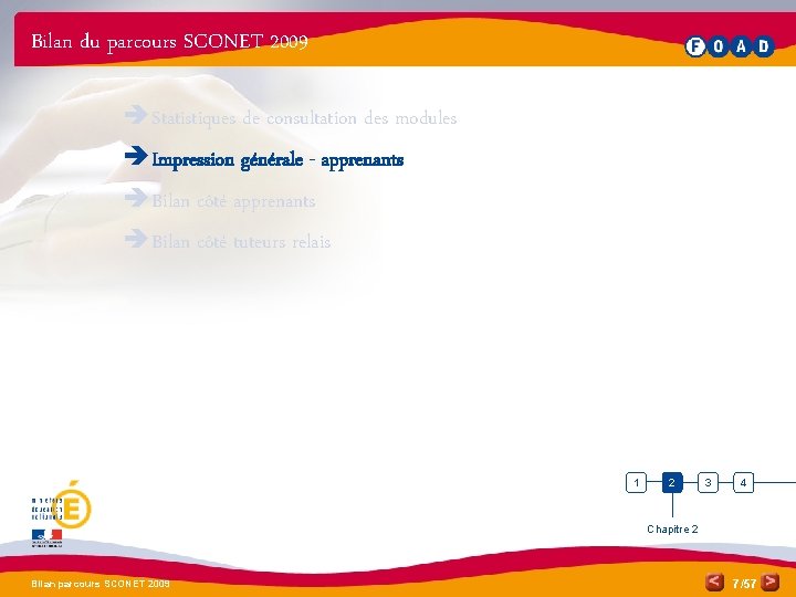 Bilan du parcours SCONET 2009 è Statistiques de consultation des modules è Impression générale