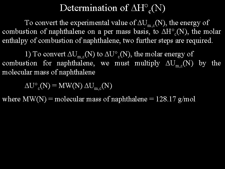 Determination of H c(N) To convert the experimental value of Um, c(N), the energy