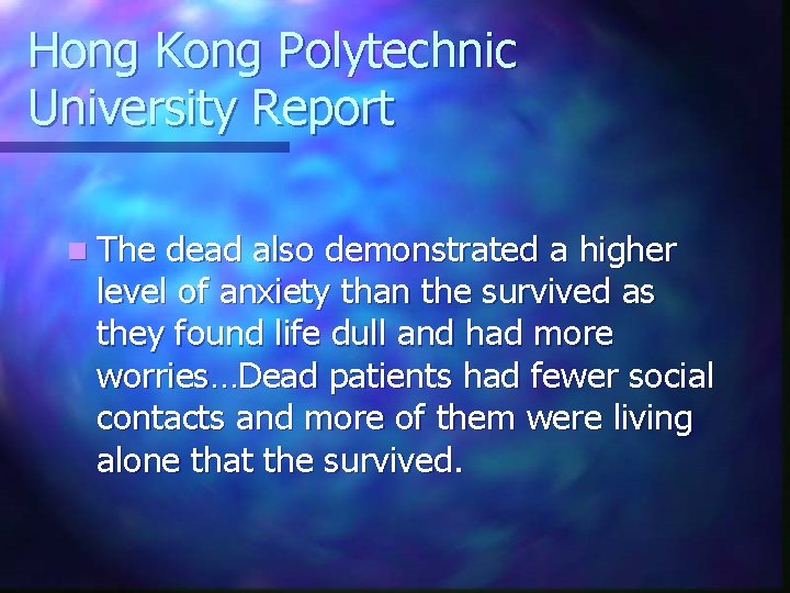 Hong Kong Polytechnic University Report n The dead also demonstrated a higher level of