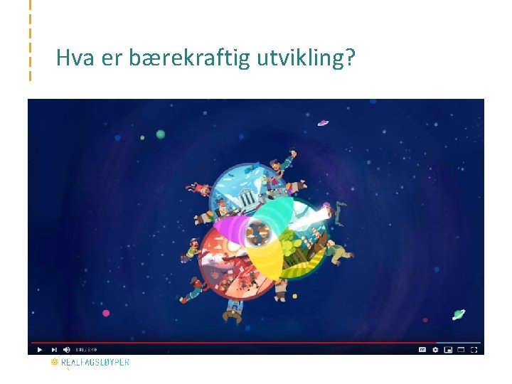 Hva er bærekraftig utvikling? 