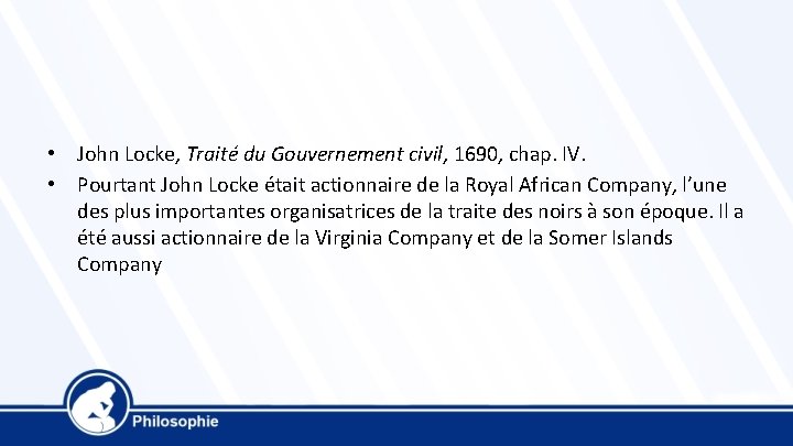  • John Locke, Traité du Gouvernement civil, 1690, chap. IV. • Pourtant John