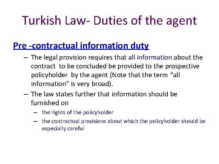 Turkish Law- Duties of the agent Pre -contractual information duty – The legal provision