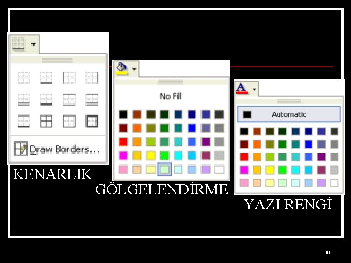 KENARLIK GÖLGELENDİRME YAZI RENGİ 19 