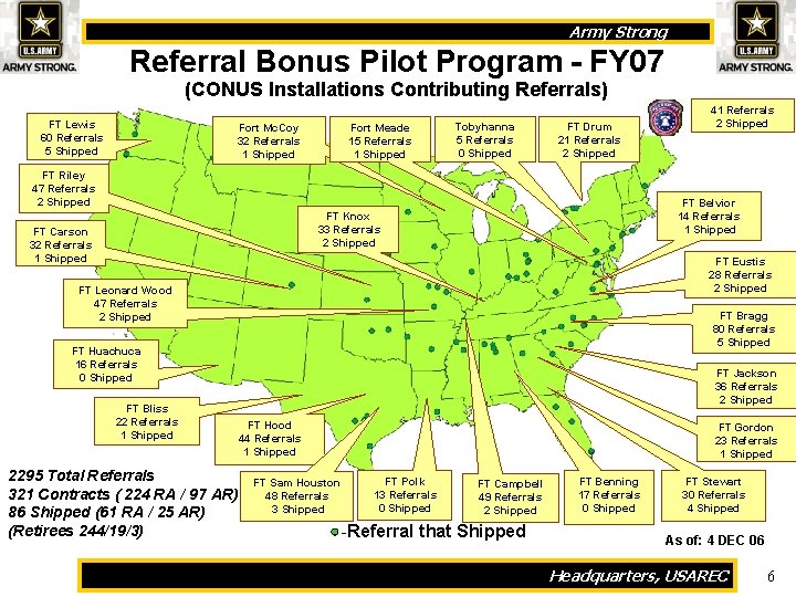 Army Strong Referral Bonus Pilot Program - FY 07 (CONUS Installations Contributing Referrals) FT