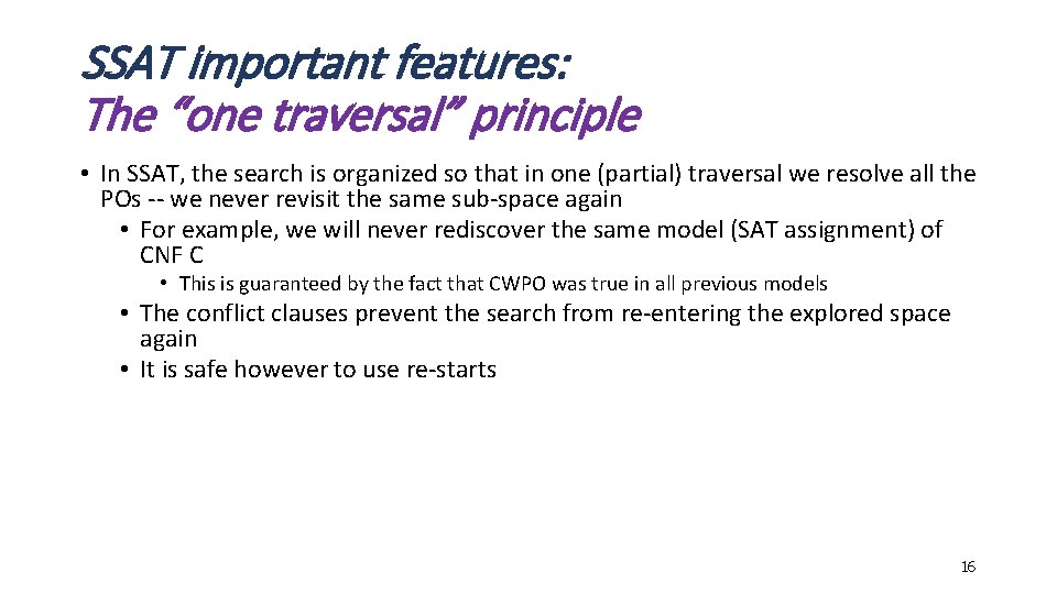 SSAT important features: The “one traversal” principle • In SSAT, the search is organized