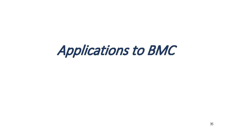 Applications to BMC 35 