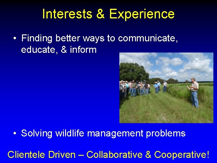 Interests & Experience • Finding better ways to communicate, educate, & inform • Solving