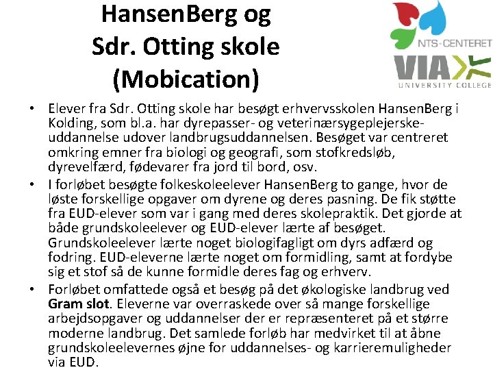 Hansen. Berg og Sdr. Otting skole (Mobication) • Elever fra Sdr. Otting skole har