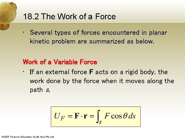 18. 2 The Work of a Force • Several types of forces encountered in