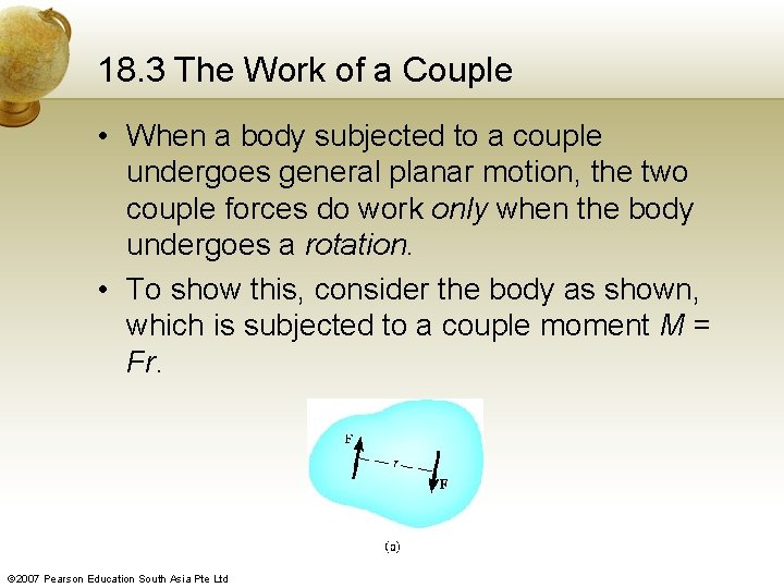 18. 3 The Work of a Couple • When a body subjected to a