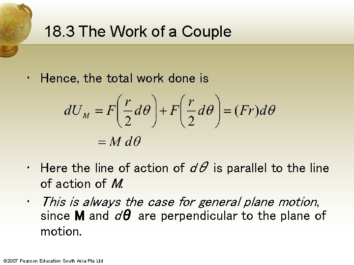 18. 3 The Work of a Couple • Hence, the total work done is