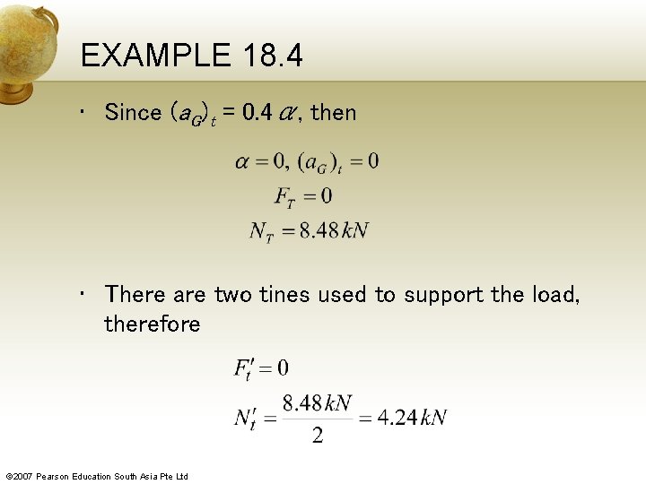 EXAMPLE 18. 4 • Since (a. G)t = 0. 4α, then • There are