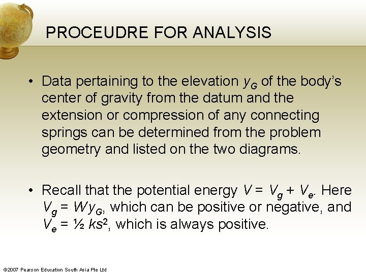 PROCEUDRE FOR ANALYSIS • Data pertaining to the elevation y. G of the body’s