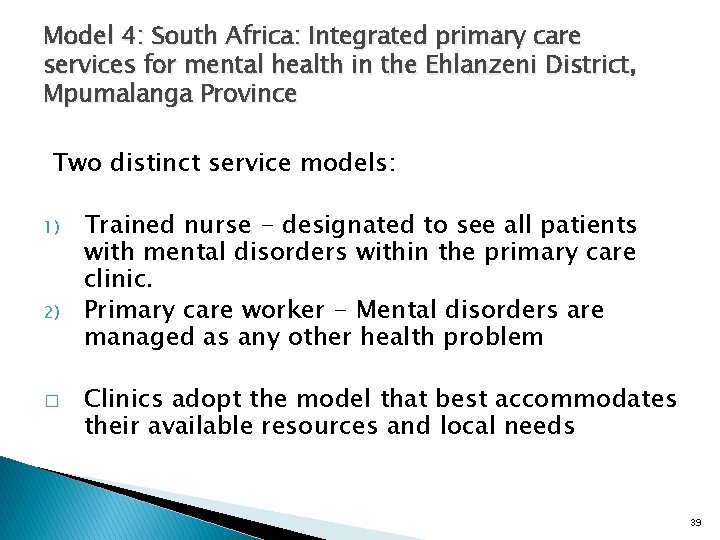 Model 4: South Africa: Integrated primary care services for mental health in the Ehlanzeni