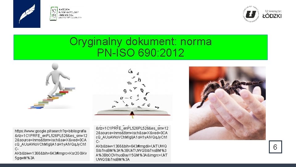 Oryginalny dokument: norma PN-ISO 690: 2012 https: //www. google. pl/search? q=bibliografia &rlz=1 C 1