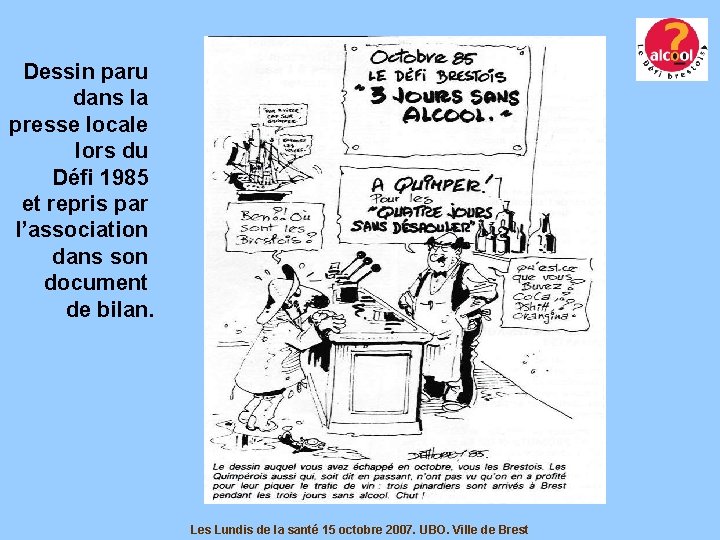 Dessin paru dans la presse locale lors du Défi 1985 et repris par l’association