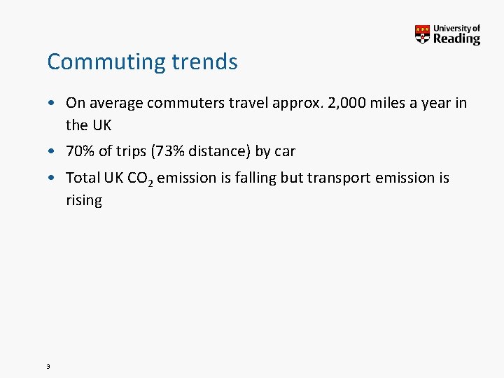 Commuting trends • On average commuters travel approx. 2, 000 miles a year in