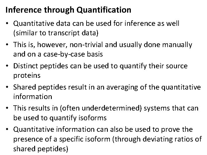 Inference through Quantification • Quantitative data can be used for inference as well (similar