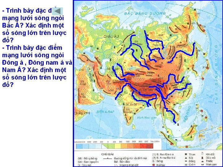 - Trình bày đặc điểm mạng lưới sông ngòi Bắc Á? Xác định một
