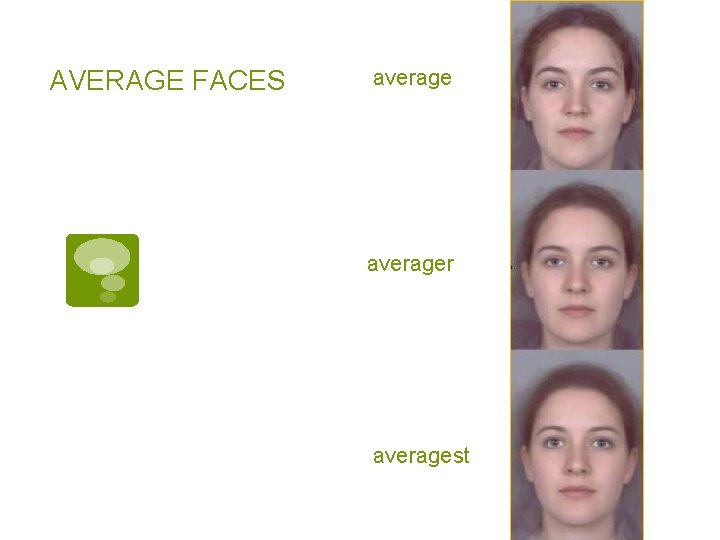 AVERAGE FACES averager averagest 