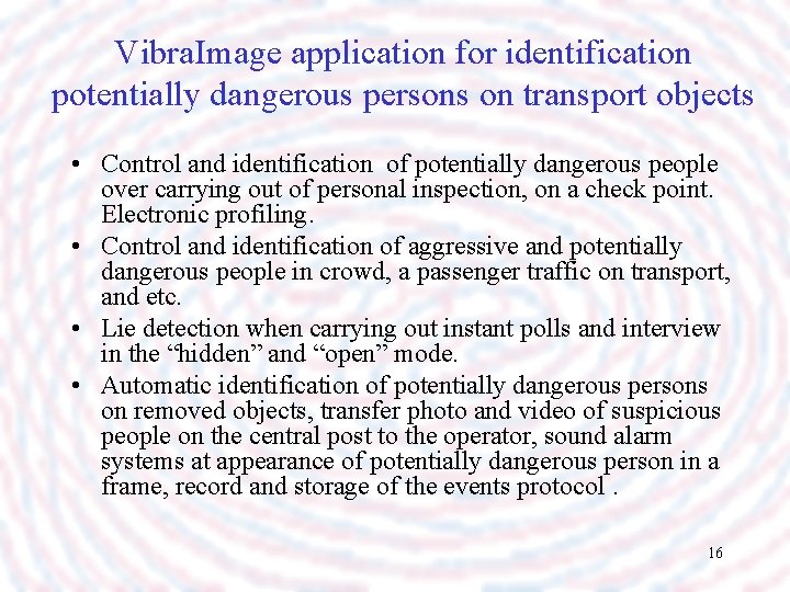 Vibra. Image application for identification potentially dangerous persons on transport objects • Control and