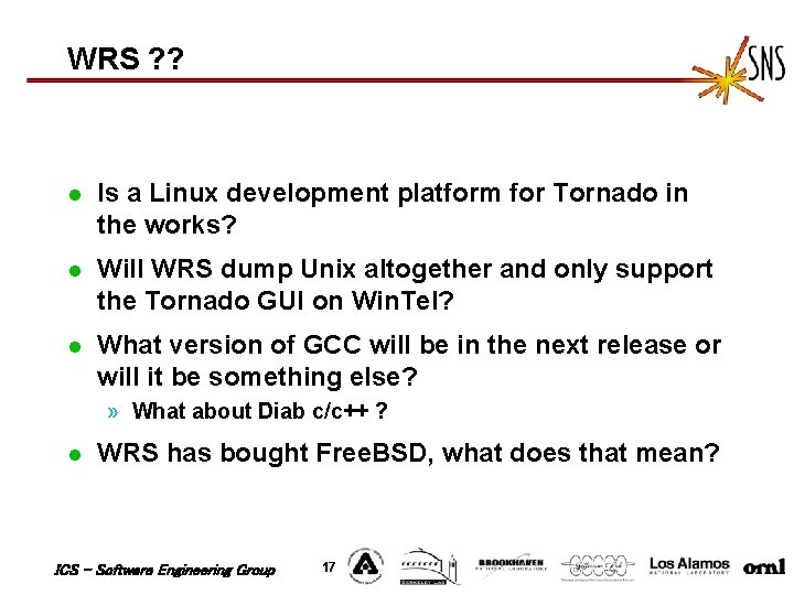 WRS ? ? l Is a Linux development platform for Tornado in the works? WRS ? ? l Is a Linux development platform for Tornado in the works?