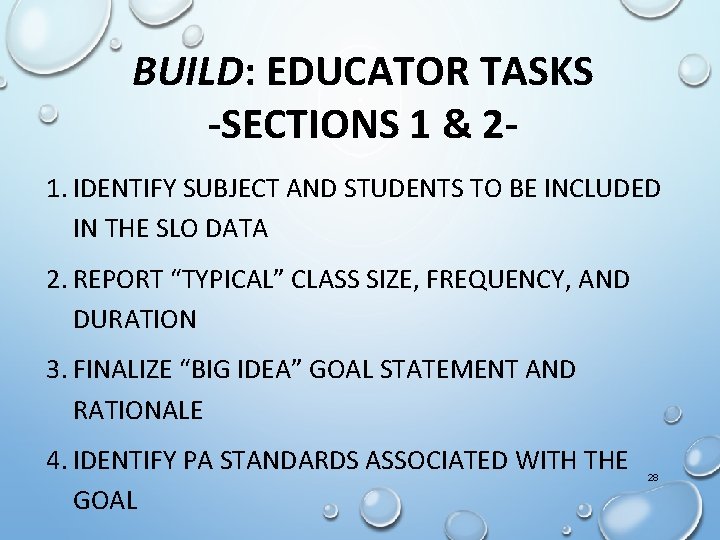 BUILD: EDUCATOR TASKS -SECTIONS 1 & 21. IDENTIFY SUBJECT AND STUDENTS TO BE INCLUDED