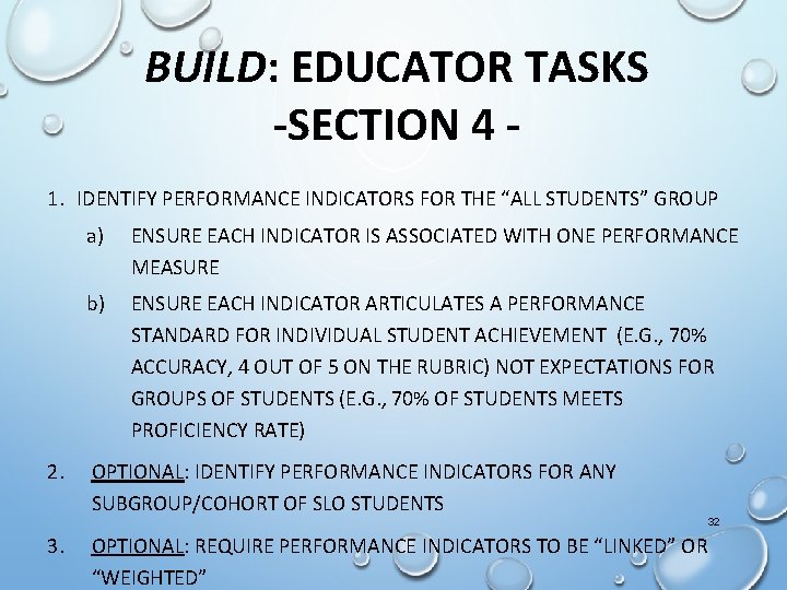 BUILD: EDUCATOR TASKS -SECTION 4 1. IDENTIFY PERFORMANCE INDICATORS FOR THE “ALL STUDENTS” GROUP