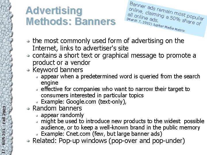 Advertising Methods: Banners Bann er ad s onlin e, cla remain m iming ost