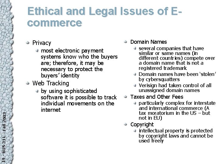 Ethical and Legal Issues of Ecommerce Privacy most electronic payment systems know who the