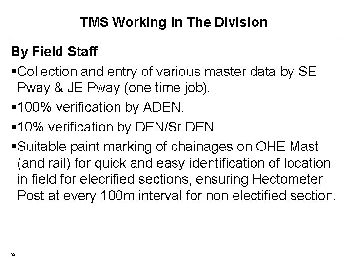 TMS Working in The Division By Field Staff §Collection and entry of various master
