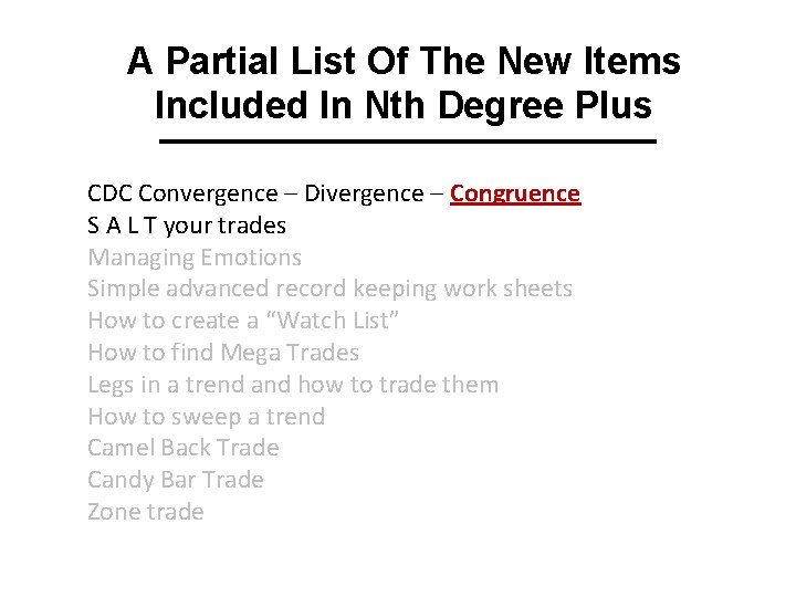 A Partial List Of The New Items Included In Nth Degree Plus CDC Convergence