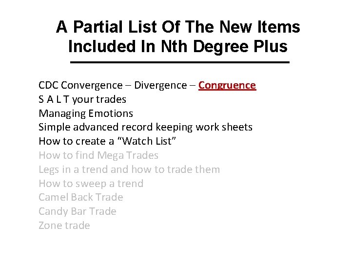 A Partial List Of The New Items Included In Nth Degree Plus CDC Convergence