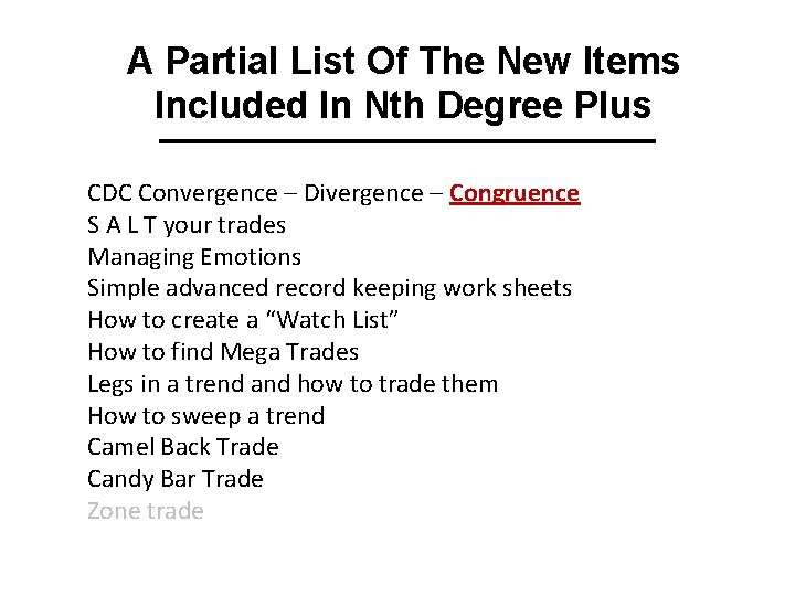 A Partial List Of The New Items Included In Nth Degree Plus CDC Convergence