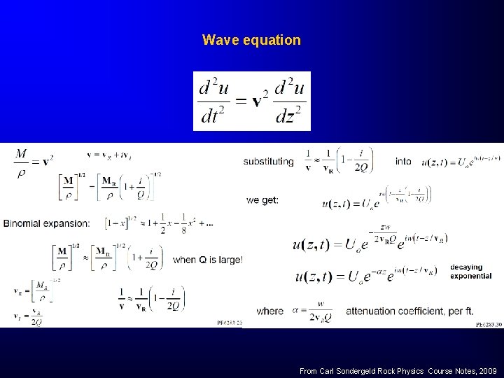 Wave equation From Carl Sondergeld Rock Physics Course Notes, 2009 