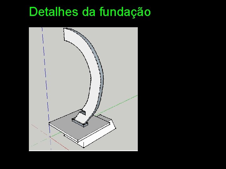 Detalhes da fundação 