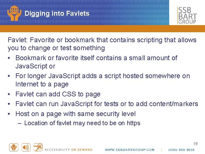 Digging into Favlets Favlet: Favorite or bookmark that contains scripting that allows you to