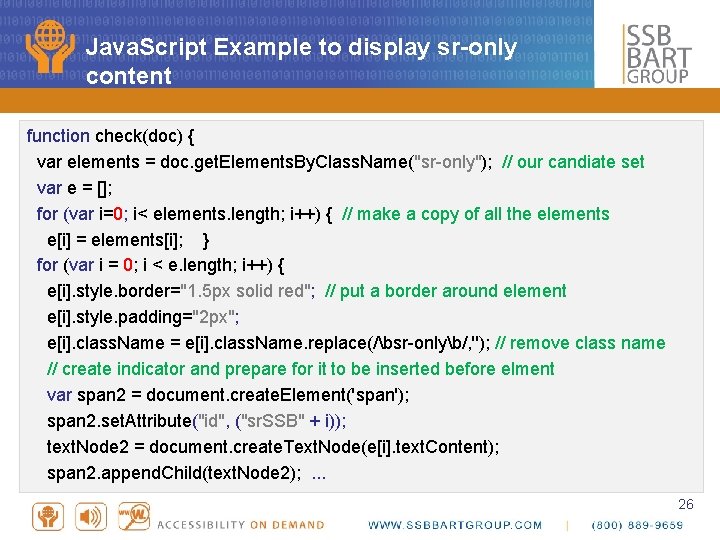 Java. Script Example to display sr-only content function check(doc) { var elements = doc.