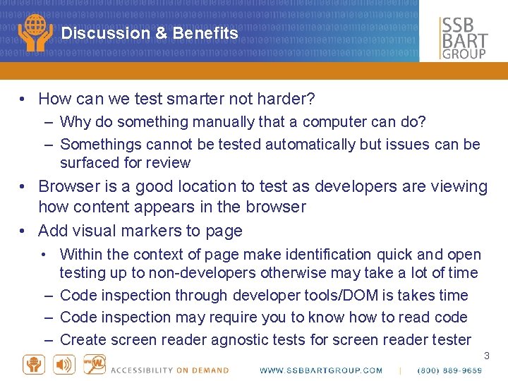 Discussion & Benefits • How can we test smarter not harder? – Why do