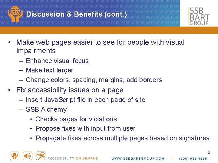 Discussion & Benefits (cont. ) • Make web pages easier to see for people