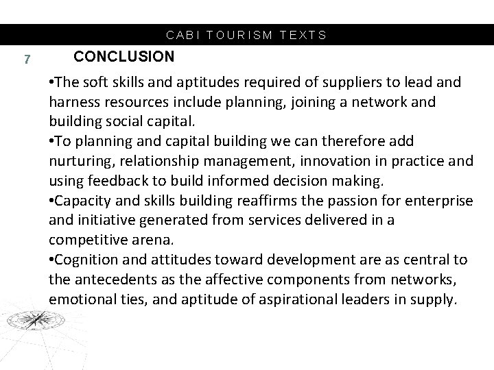 CABI TOURISM TEXTS 7 CONCLUSION • The soft skills and aptitudes required of suppliers