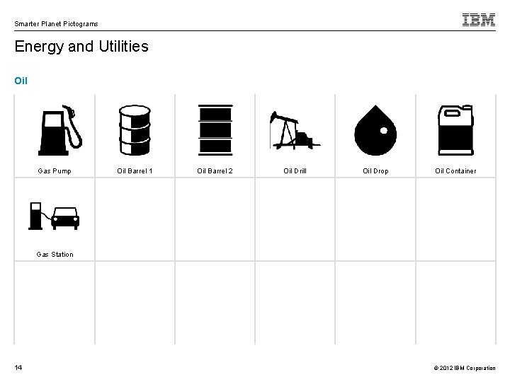 Smarter Planet Pictograms Energy and Utilities Oil Gas Pump Oil Barrel 1 Oil Barrel