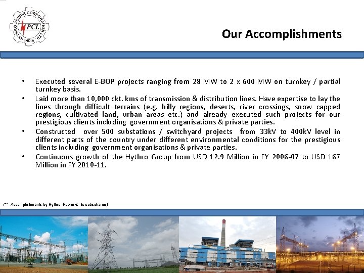 Our Accomplishments • • Executed several E-BOP projects ranging from 28 MW to 2 Our Accomplishments • • Executed several E-BOP projects ranging from 28 MW to 2