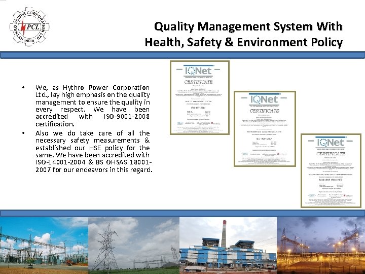 Quality Management System With Health, Safety & Environment Policy • • We, as Hythro Quality Management System With Health, Safety & Environment Policy • • We, as Hythro