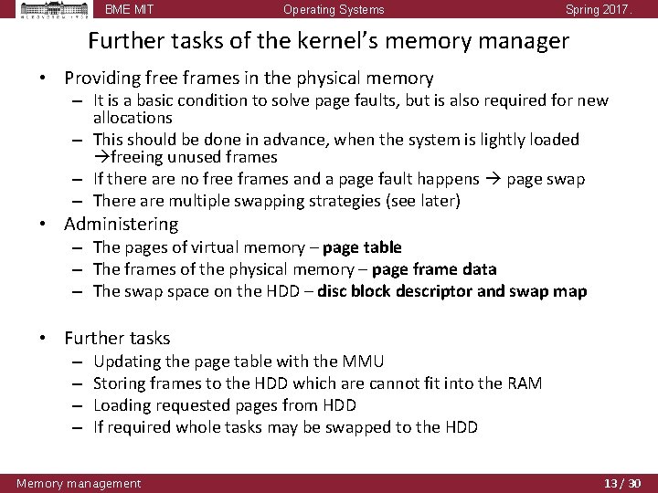 BME MIT Operating Systems Spring 2017. Further tasks of the kernel’s memory manager • BME MIT Operating Systems Spring 2017. Further tasks of the kernel’s memory manager •