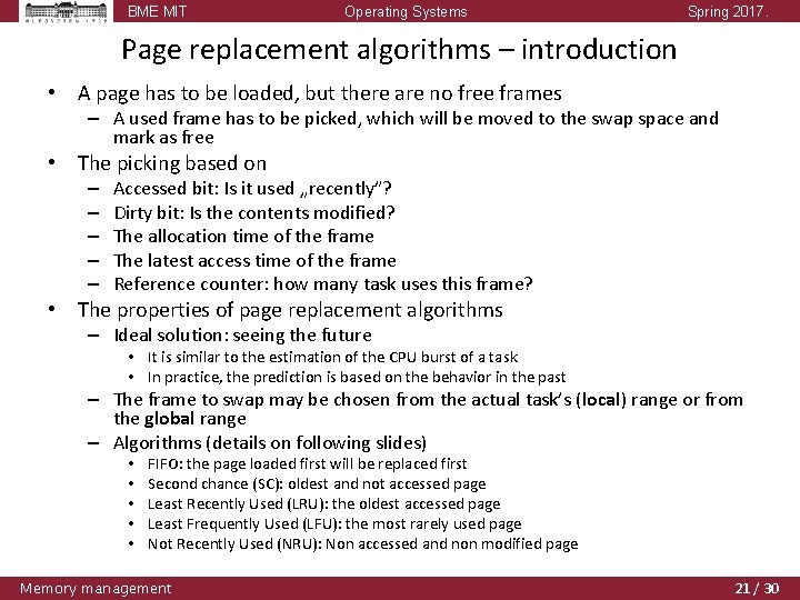 BME MIT Operating Systems Spring 2017. Page replacement algorithms – introduction • A page