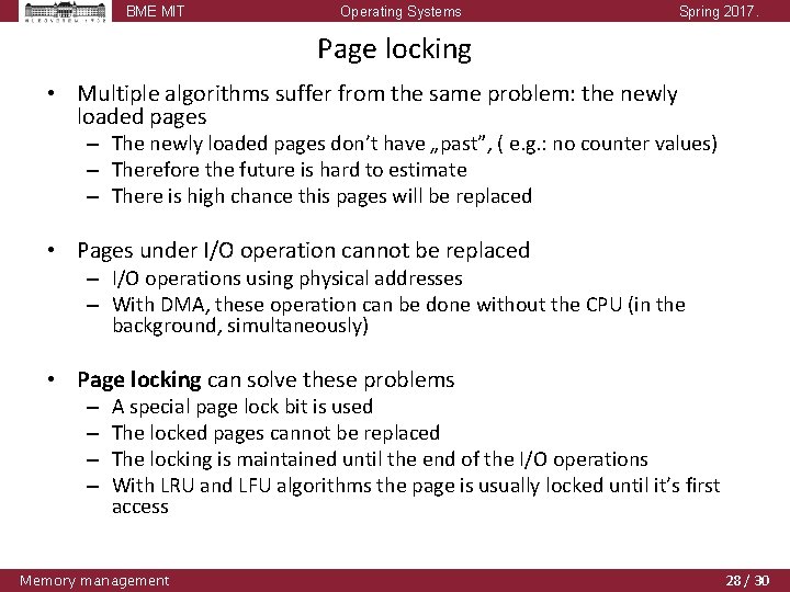 BME MIT Operating Systems Spring 2017. Page locking • Multiple algorithms suffer from the BME MIT Operating Systems Spring 2017. Page locking • Multiple algorithms suffer from the